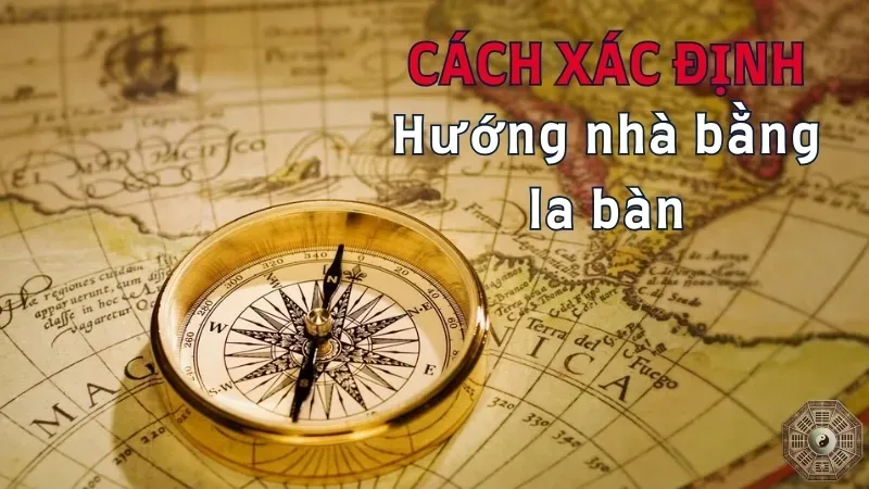 Hướng dẫn cách chọn hướng nhà theo tuổi để gia đình thịnh vượng 5