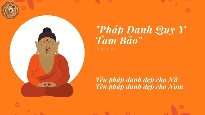 Pháp danh là gì? Cách chọn pháp danh theo đúng Phật pháp 1