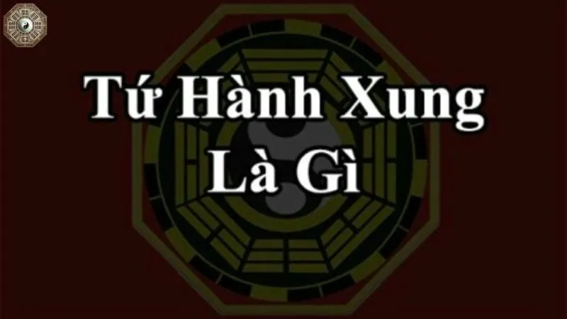 Hiểu biết chi tiết và ứng dụng về tứ hành xung ngọ 1