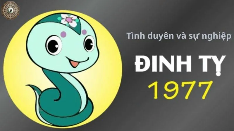 Sinh năm 1977 mệnh gì - Khám phá tử vi Đinh Tỵ 4