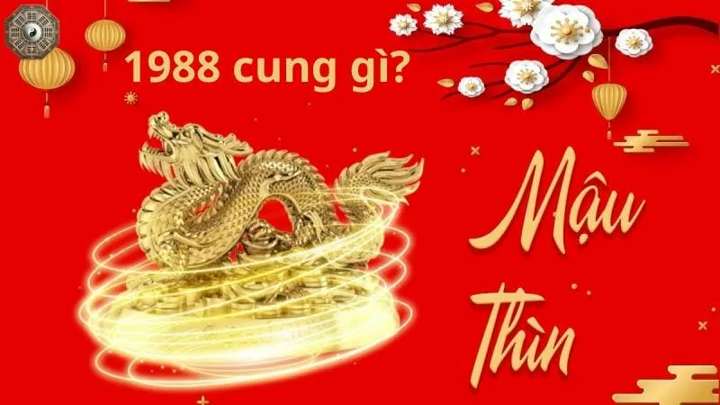 Sinh năm 1988 mệnh gì? khám phá tử vi Mậu Thìn 5