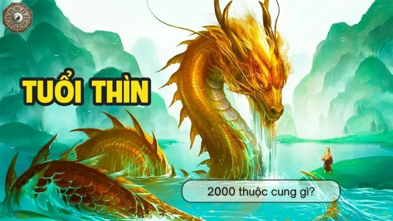 Sinh năm 2000 mệnh gì - Khám phá tử vi Canh Thìn 7