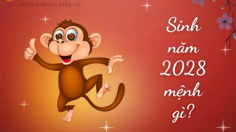 Sinh năm 2028 mệnh gì - Khám phá tử vi Mậu Thân