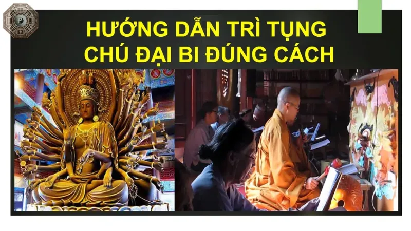 Chú Đại Bi - Ý nghĩa và cách trì niệm đúng chuẩn Phật giáo 3