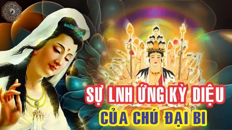 Chú Đại Bi - Ý nghĩa và cách trì niệm đúng chuẩn Phật giáo 5