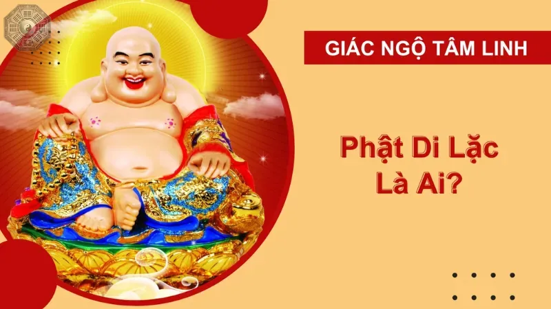 Tìm hiểu về ý nghĩa Đức Phật Di Lặc trong Phật giáo 1