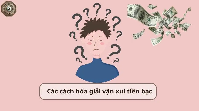 Hóa giải vận xui tiền bạc - Bí quyết thu hút tài lộc 6