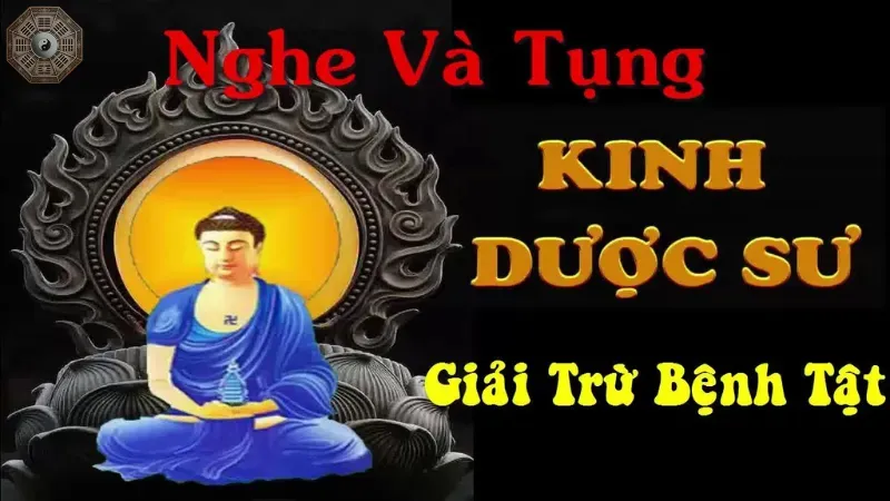 Kinh Dược Sư - Ý nghĩa và công dụng trong Phật giáo 6