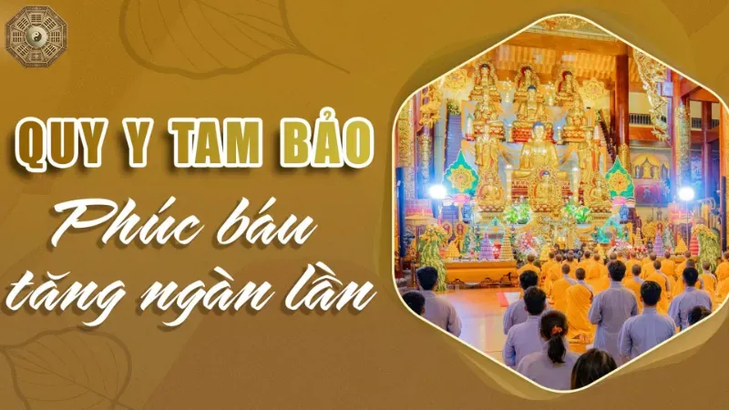 Muốn quy y tam bảo phải làm sao? Khám phá các bước 4