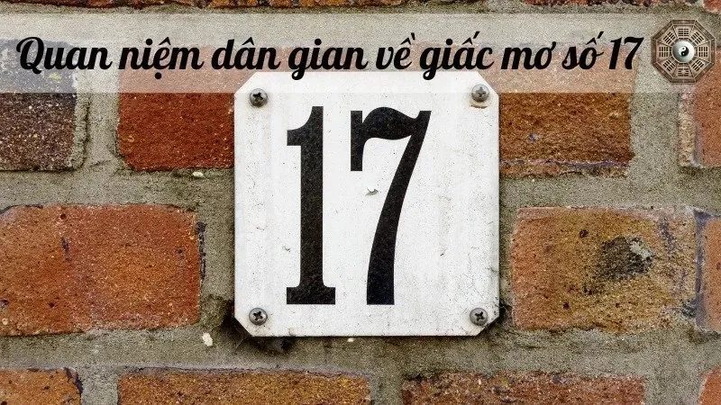 Giải mã giấc mơ số 17 - Bí mật đằng sau con số may mắn này! 4