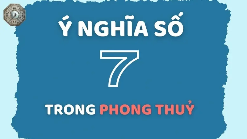 Giải mã giấc mơ thấy số 7 - Điềm báo gì cho cuộc sống của bạn? 2