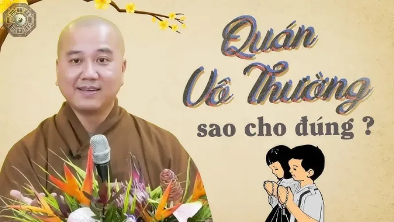 Quán vô thường - Phương pháp giúp tâm an tĩnh và giác ngộ 1