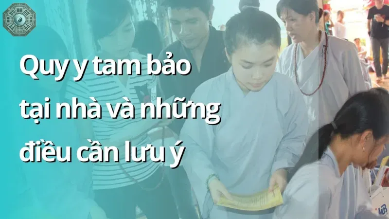 Hướng dẫn đầy đủ nghi lễ quy y Tam Bảo tại nhà cho Phật tử 4