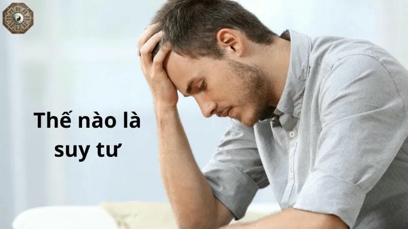 Suy tư là gì? - Khám phá khái niệm và cách vượt qua 1