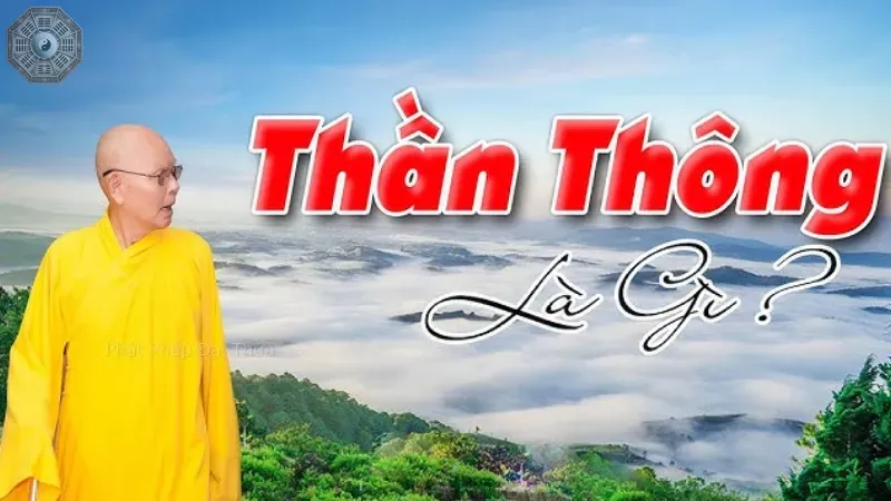 Thần thông là gì? Ứng dụng trong tu hành và cuộc sống 1