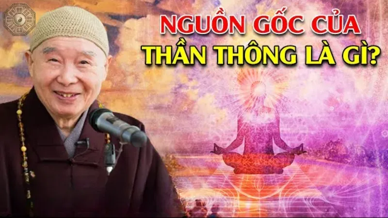 Thần thông là gì? Ứng dụng trong tu hành và cuộc sống 2