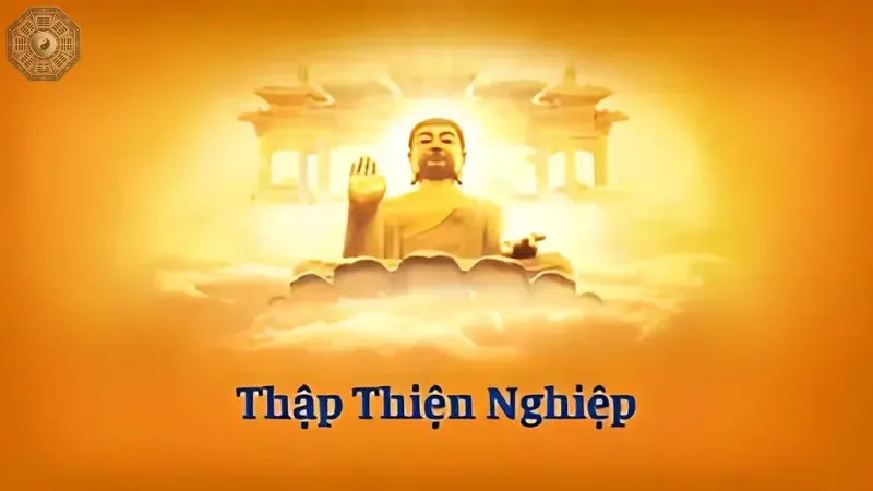 Thập thiện nghiệp - Con đường đạt đến hạnh phúc và an lạc 3