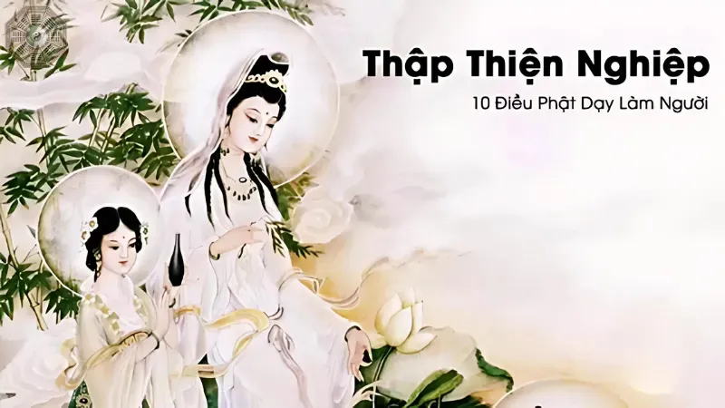 Thập thiện nghiệp - Con đường đạt đến hạnh phúc và an lạc 5