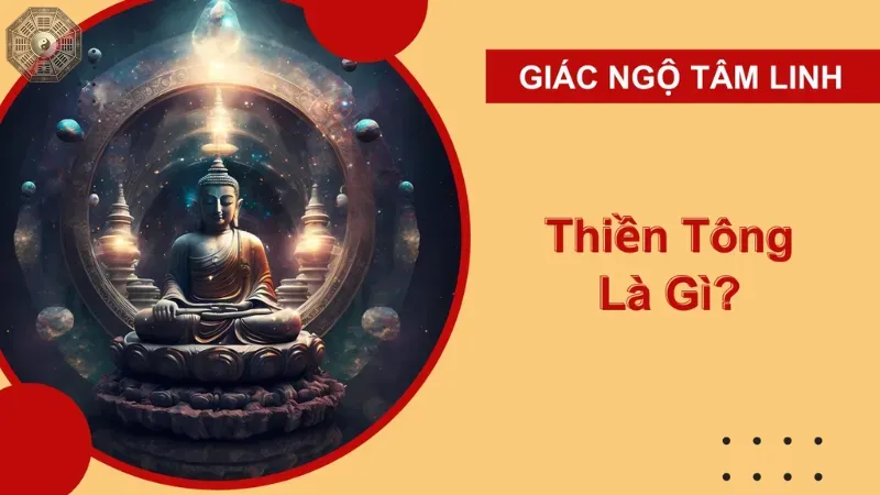 Thiền tông là gì? Hành trình tìm kiếm sự bình an nội tại 1