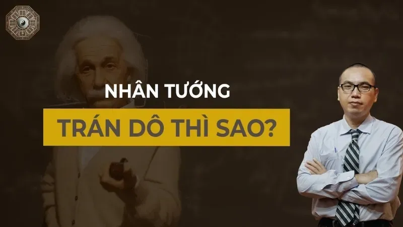 Tướng trán trong nhân tướng học - Dấu hiệu tính cách và vận mệnh 2