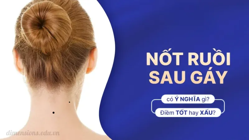 Giới thiệu về nốt ruồi sau gáy