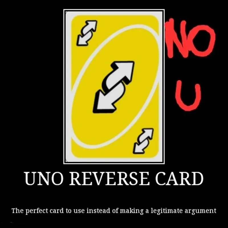 Ultimate uno reverse card meme, meme lật ngược thế cờ ấn tượng nhất