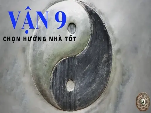 Vận 9, Hướng nhà nào tốt - Chuẩn bị cho sự thịnh vượng và thành công