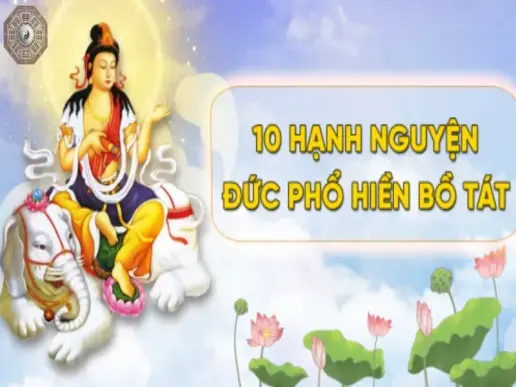 Khám phá 10 hạnh Phổ Hiền và sức mạnh từ bi của Phật