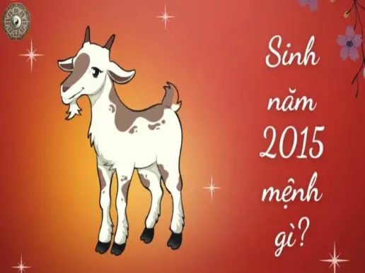 Sinh năm 2015 mệnh gì - Khám phá tử vi Ất Mùi