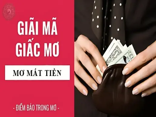 Nằm mơ bị mất tiền là điềm báo gì cho tương lai của bạn?