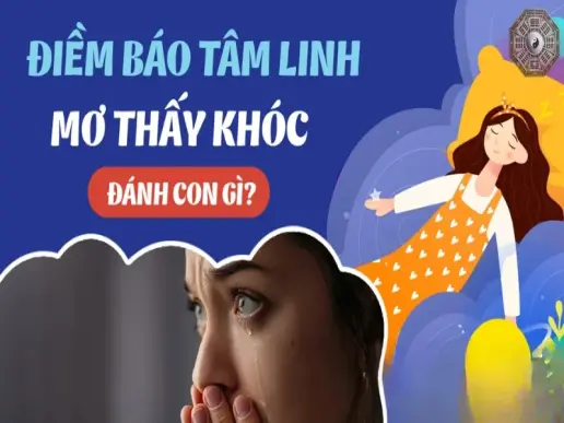 Nằm mơ khóc nức nở điềm báo gì về cuộc sống của bạn?