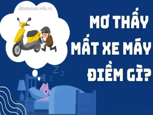 Nằm mơ mất xe máy và những con số may mắn bạn không thể bỏ qua