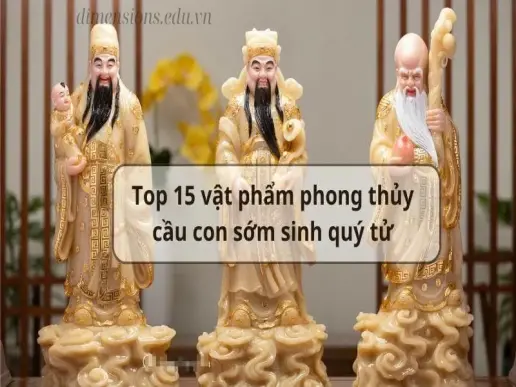 Top 15 vật phẩm phong thủy cầu con sớm sinh quý tử