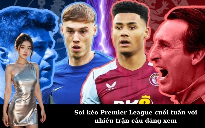 Tổng quan các trận đấu đáng chú ý vòng 5 Ngoại hạng Anh