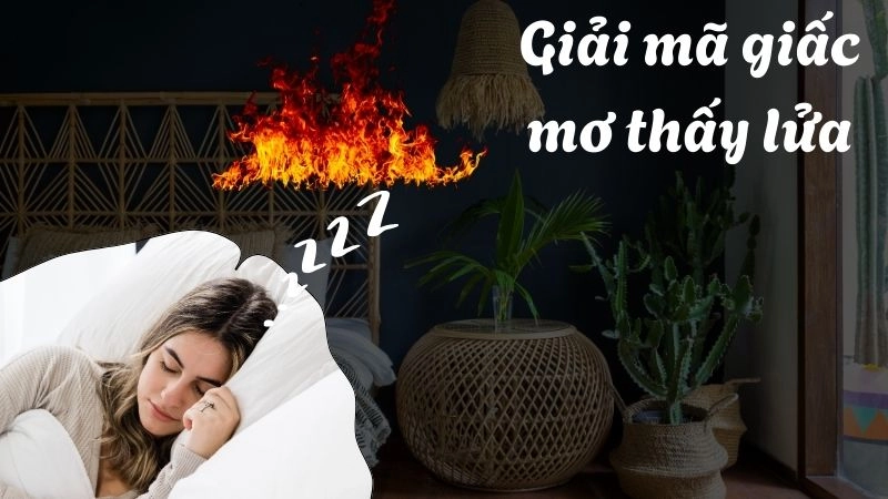 Lửa trong giấc mơ biểu tượng cho điều gì trong tâm hồn?