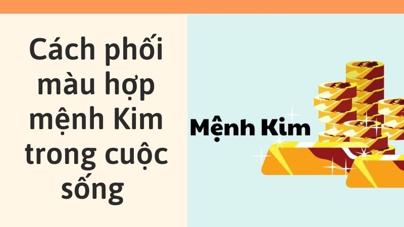 Cách phối màu hợp mệnh Kim trong cuộc sống thực tế