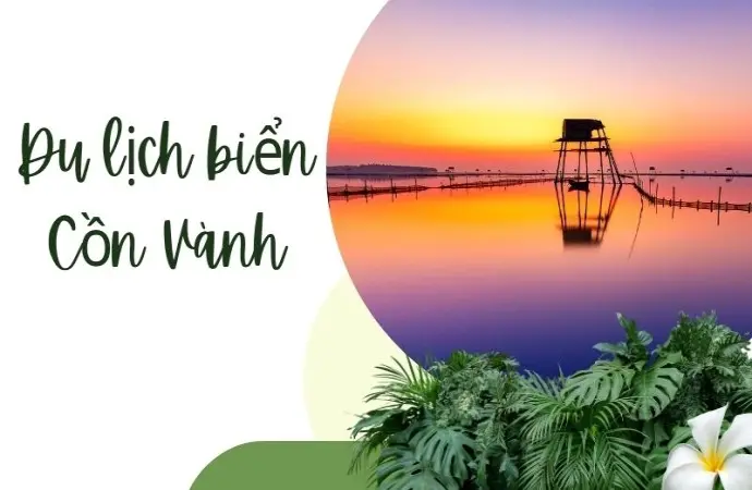 Bí mật ít ai biết về khu du lịch biển Cồn Vành hoang sơ