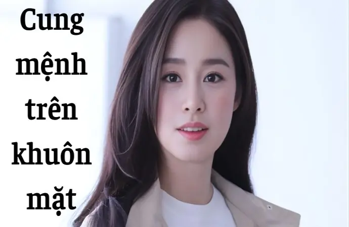 Cung mệnh trên khuôn mặt và bí quyết xem tướng chuẩn