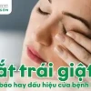 Nữ giật mắt trái là điềm gì? Giải mã chi tiết theo khoa học và tâm linh