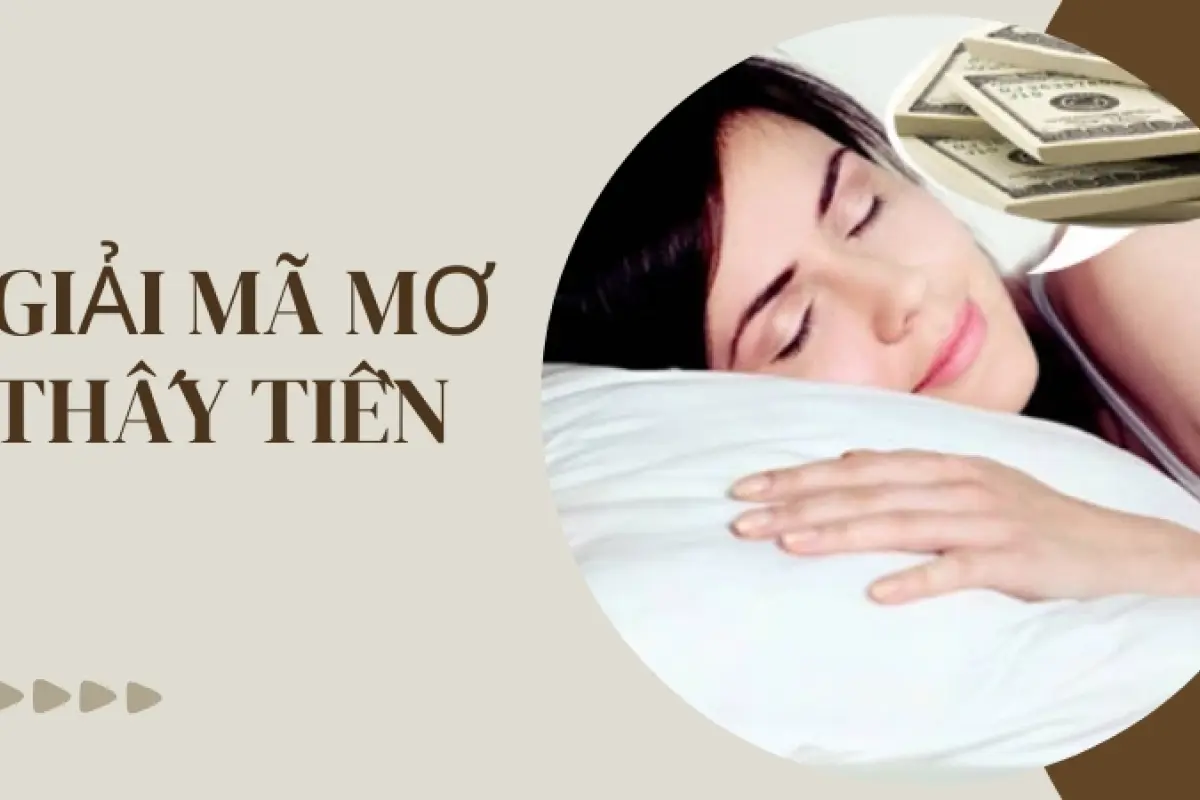 Giải mã giấc mơ thấy tiền- Bí ẩn điềm báo tài lộc năm 2026