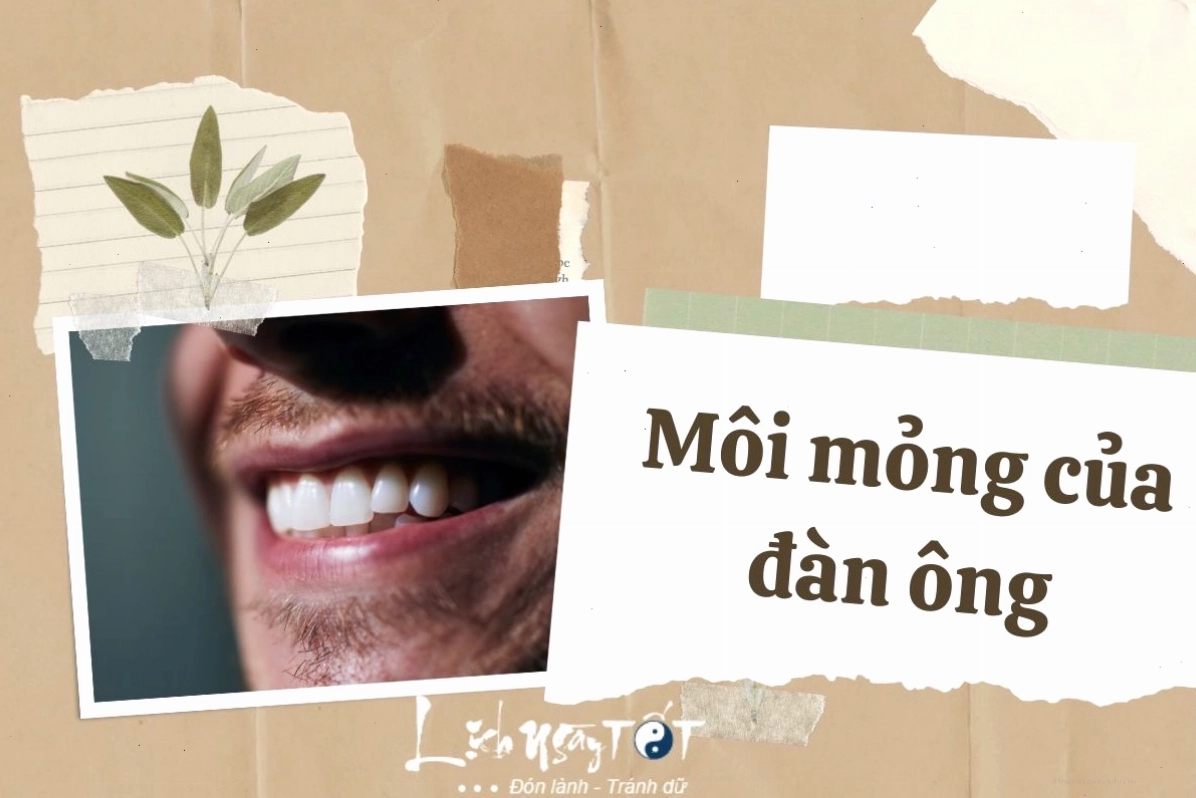 Đàn ông có tướng môi mỏng và những suy nghĩ về tính cách