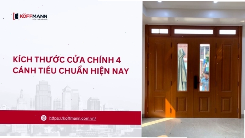 Kích thước cửa chính 4 cánh tiêu chuẩn theo phong thủy