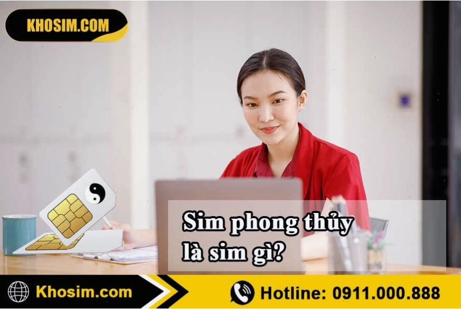 Tìm hiểu sim phong thủy là gì