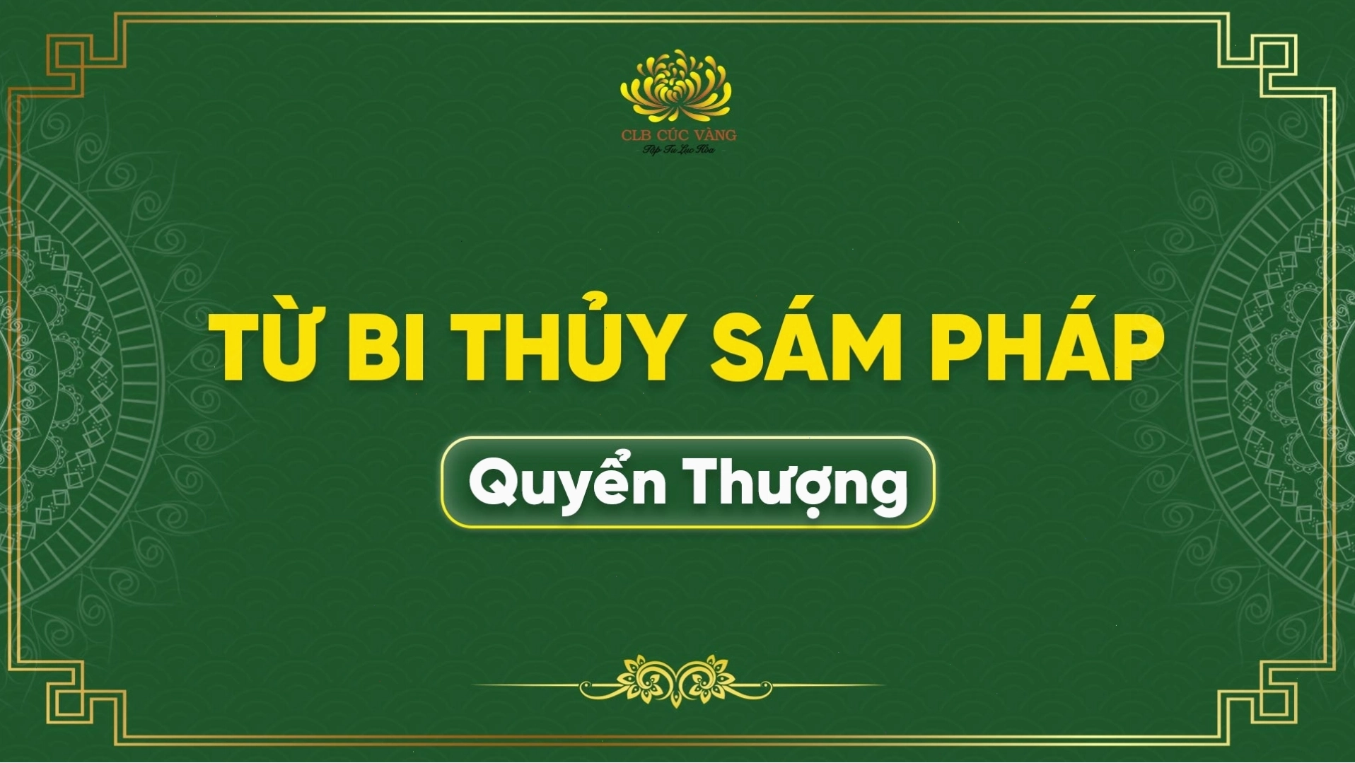 Từ Bi Thủy Sám Pháp - Quyển Thượng