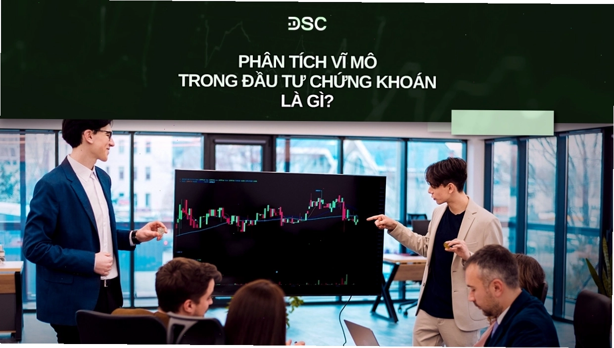 phan-tich-vi-mo-trong-dau-tu-chung-khoan-la-gi.jpg