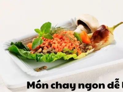 Món chay ngon dễ làm đỉnh cao cho người bận rộn vẫn đủ chất