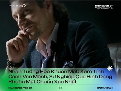 Bí quyết xem tướng khuôn mặt đoán tính cách, vận mệnh chuẩn xác