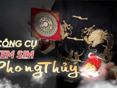 Đánh Giá Sim Phong Thủy: Chọn Số Hợp Mệnh, Tăng Vượng Khí 2026