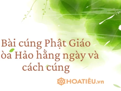 Hướng dẫn bài cúng hằng ngày Phật Giáo Hòa Hảo đầy đủ và chi tiết