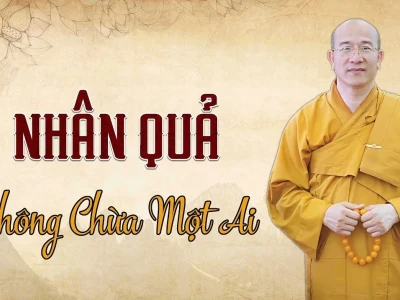 Luật nhân quả: Quy luật khách quan không chừa một ai